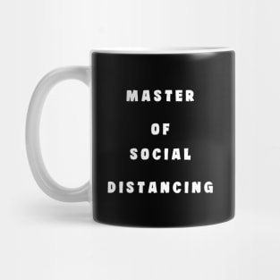 Master of Social Distancing Mug